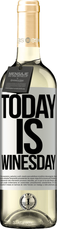 29,95 € Envoi gratuit | Vin blanc Édition WHITE Today is winesday! Étiquette Blanche. Étiquette personnalisable Vin jeune Récolte 2025 Verdejo