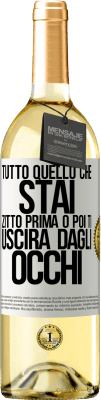 29,95 € Spedizione Gratuita | Vino bianco Edizione WHITE Tutto quello che stai zitto prima o poi ti uscirà dagli occhi Etichetta Bianca. Etichetta personalizzabile Vino giovane Raccogliere 2023 Verdejo