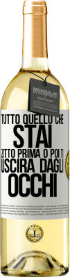 29,95 € Spedizione Gratuita | Vino bianco Edizione WHITE Tutto quello che stai zitto prima o poi ti uscirà dagli occhi Etichetta Bianca. Etichetta personalizzabile Vino giovane Raccogliere 2025 Verdejo