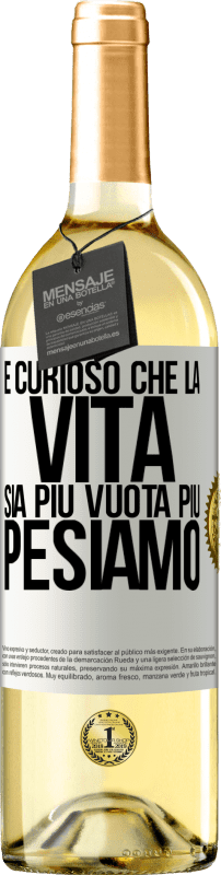 29,95 € Spedizione Gratuita | Vino bianco Edizione WHITE È curioso che la vita sia più vuota, più pesiamo Etichetta Bianca. Etichetta personalizzabile Vino giovane Raccogliere 2023 Verdejo