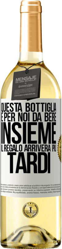 29,95 € Spedizione Gratuita | Vino bianco Edizione WHITE Questa bottiglia è per noi da bere insieme. Il regalo arriverà più tardi Etichetta Bianca. Etichetta personalizzabile Vino giovane Raccogliere 2024 Verdejo