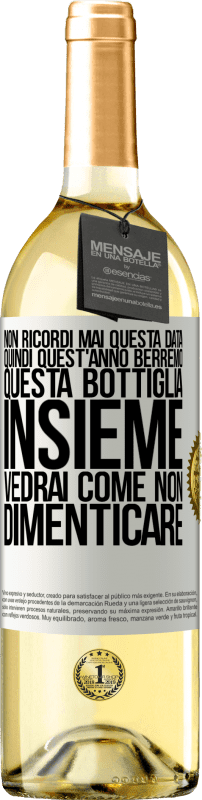 29,95 € Spedizione Gratuita | Vino bianco Edizione WHITE Non ricordi mai questa data, quindi quest'anno berremo questa bottiglia insieme. Vedrai come non dimenticare Etichetta Bianca. Etichetta personalizzabile Vino giovane Raccogliere 2025 Verdejo