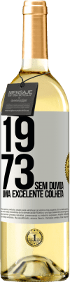 29,95 € Envio grátis | Vinho branco Edição WHITE 1973. Sem dúvida, uma excelente colheita Etiqueta Branca. Etiqueta personalizável Vinho jovem Colheita 2024 Verdejo