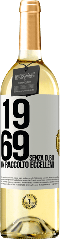 29,95 € Spedizione Gratuita | Vino bianco Edizione WHITE 1969. Senza dubbio, un raccolto eccellente Etichetta Bianca. Etichetta personalizzabile Vino giovane Raccogliere 2024 Verdejo