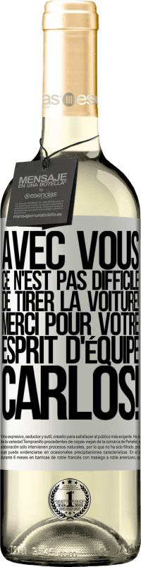 29,95 € Envoi gratuit | Vin blanc Édition WHITE Avec toi, c'est facile de montrer l'exemple! Merci pour ton esprit d'équipe, Carlos! Étiquette Blanche. Étiquette personnalisable Vin jeune Récolte 2024 Verdejo