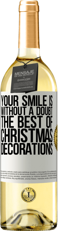 29,95 € Бесплатная доставка | Белое вино Издание WHITE Ваша улыбка, без сомнения, лучшая из рождественских украшений Белая этикетка. Настраиваемая этикетка Молодое вино Урожай 2023 Verdejo
