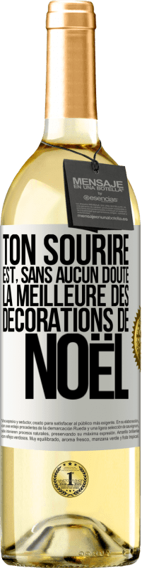 29,95 € Envoi gratuit | Vin blanc Édition WHITE Ton sourire est, sans aucun doute, la meilleure des décorations de Noël Étiquette Blanche. Étiquette personnalisable Vin jeune Récolte 2024 Verdejo