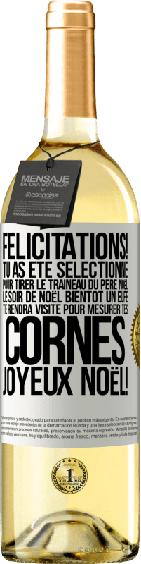 29,95 € Envoi gratuit | Vin blanc Édition WHITE Félicitations! Tu as été sélectionné pour tirer le traîneau du Père Noël le soir de Noël. Bientôt un elfe te rendra visite pour Étiquette Blanche. Étiquette personnalisable Vin jeune Récolte 2024 Verdejo