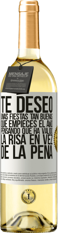 29,95 € Envío gratis | Vino Blanco Edición WHITE Te deseo unas fiestas tan buenas, que empieces el año pensando que ha valido la risa en vez de la pena Etiqueta Blanca. Etiqueta personalizable Vino joven Cosecha 2024 Verdejo