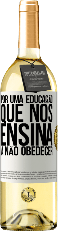 29,95 € Envio grátis | Vinho branco Edição WHITE Por uma educação que nos ensina a não obedecer Etiqueta Branca. Etiqueta personalizável Vinho jovem Colheita 2024 Verdejo