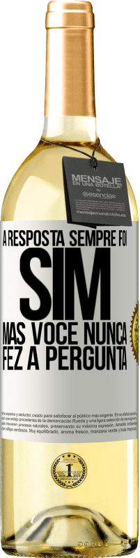 29,95 € Envio grátis | Vinho branco Edição WHITE A resposta sempre foi SIM. Mas você nunca fez a pergunta Etiqueta Branca. Etiqueta personalizável Vinho jovem Colheita 2024 Verdejo