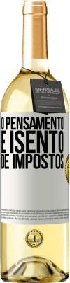 29,95 € Envio grátis | Vinho branco Edição WHITE O pensamento é isento de impostos Etiqueta Branca. Etiqueta personalizável Vinho jovem Colheita 2025 Verdejo