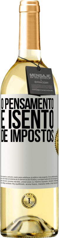 29,95 € Envio grátis | Vinho branco Edição WHITE O pensamento é isento de impostos Etiqueta Branca. Etiqueta personalizável Vinho jovem Colheita 2025 Verdejo