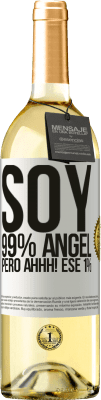 29,95 € Envío gratis | Vino Blanco Edición WHITE Soy 99% ángel, pero ahhh! ese 1% Etiqueta Blanca. Etiqueta personalizable Vino joven Cosecha 2023 Verdejo