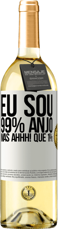 29,95 € Envio grátis | Vinho branco Edição WHITE Eu sou 99% anjo, mas ahhh! que 1% Etiqueta Branca. Etiqueta personalizável Vinho jovem Colheita 2024 Verdejo