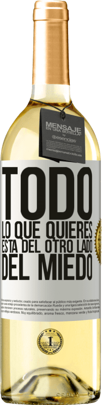 29,95 € Envío gratis | Vino Blanco Edición WHITE Todo lo que quieres está del otro lado del miedo Etiqueta Blanca. Etiqueta personalizable Vino joven Cosecha 2025 Verdejo