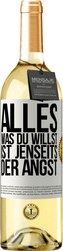 29,95 € Kostenloser Versand | Weißwein WHITE Ausgabe Alles, was du willst, ist jenseits der Angst Weißes Etikett. Anpassbares Etikett Junger Wein Ernte 2023 Verdejo
