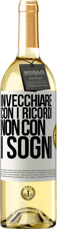 29,95 € Spedizione Gratuita | Vino bianco Edizione WHITE Invecchiare con i ricordi, non con i sogni Etichetta Bianca. Etichetta personalizzabile Vino giovane Raccogliere 2024 Verdejo