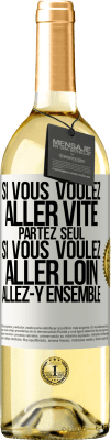 29,95 € Envoi gratuit | Vin blanc Édition WHITE Si vous voulez aller vite partez seul. Si vous voulez aller loin allez-y ensemble Étiquette Blanche. Étiquette personnalisable Vin jeune Récolte 2024 Verdejo