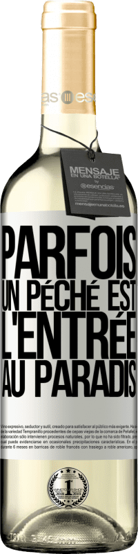 29,95 € Envoi gratuit | Vin blanc Édition WHITE Parfois, un péché est l'entrée au paradis Étiquette Blanche. Étiquette personnalisable Vin jeune Récolte 2023 Verdejo