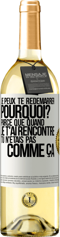 29,95 € Envoi gratuit | Vin blanc Édition WHITE Je peux te redémarrer. Pourquoi? Parce que quand je t'ai rencontré tu n'étais pas comme ça Étiquette Blanche. Étiquette personnalisable Vin jeune Récolte 2024 Verdejo