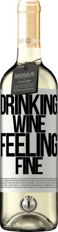 29,95 € Envoi gratuit | Vin blanc Édition WHITE Drinking wine, feeling fine Étiquette Blanche. Étiquette personnalisable Vin jeune Récolte 2023 Verdejo