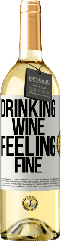 29,95 € Spedizione Gratuita | Vino bianco Edizione WHITE Drinking wine, feeling fine Etichetta Bianca. Etichetta personalizzabile Vino giovane Raccogliere 2023 Verdejo