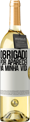 29,95 € Envio grátis | Vinho branco Edição WHITE Obrigado por aparecer na minha vida Etiqueta Branca. Etiqueta personalizável Vinho jovem Colheita 2023 Verdejo