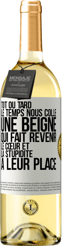 29,95 € Envoi gratuit | Vin blanc Édition WHITE Tôt ou tard le temps nous colle une beigne qui fait revenir le cœur et la stupidité à leur place Étiquette Blanche. Étiquette personnalisable Vin jeune Récolte 2024 Verdejo