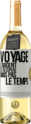29,95 € Envoi gratuit | Vin blanc Édition WHITE Voyage. L'argent se récupère, mais pas le temps Étiquette Blanche. Étiquette personnalisable Vin jeune Récolte 2025 Verdejo