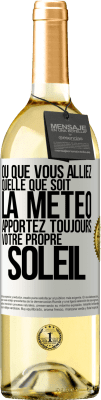 29,95 € Envoi gratuit | Vin blanc Édition WHITE Où que vous alliez, quelle que soit la météo, apportez toujours votre propre soleil Étiquette Blanche. Étiquette personnalisable Vin jeune Récolte 2024 Verdejo