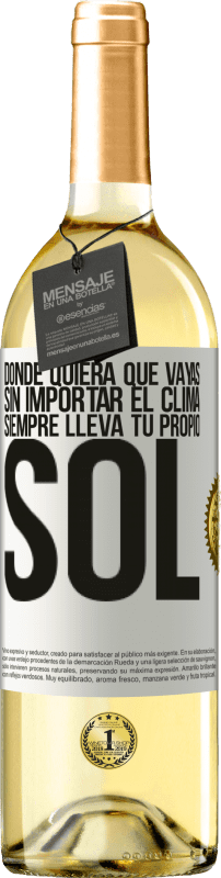 29,95 € Envío gratis | Vino Blanco Edición WHITE Donde quiera que vayas, sin importar el clima, siempre lleva tu propio sol Etiqueta Blanca. Etiqueta personalizable Vino joven Cosecha 2024 Verdejo