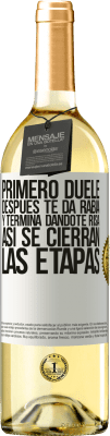 29,95 € Envío gratis | Vino Blanco Edición WHITE Primero duele, después te da rabia, y termina dándote risa. Así se cierran las etapas Etiqueta Blanca. Etiqueta personalizable Vino joven Cosecha 2025 Verdejo