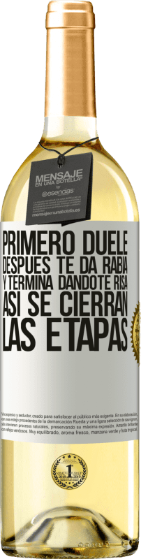 29,95 € Envío gratis | Vino Blanco Edición WHITE Primero duele, después te da rabia, y termina dándote risa. Así se cierran las etapas Etiqueta Blanca. Etiqueta personalizable Vino joven Cosecha 2024 Verdejo