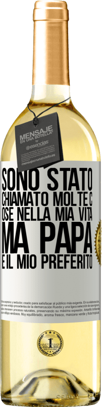 29,95 € Spedizione Gratuita | Vino bianco Edizione WHITE Sono stato chiamato molte cose nella mia vita, ma papà è il mio preferito Etichetta Bianca. Etichetta personalizzabile Vino giovane Raccogliere 2024 Verdejo