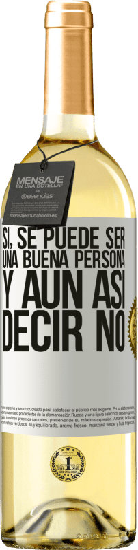 29,95 € Envío gratis | Vino Blanco Edición WHITE SÍ, se puede ser una buena persona, y aún así decir NO Etiqueta Blanca. Etiqueta personalizable Vino joven Cosecha 2024 Verdejo