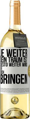 29,95 € Kostenloser Versand | Weißwein WHITE Ausgabe Je weiter dein Traum ist, desto weiter wird er dich bringen Weißes Etikett. Anpassbares Etikett Junger Wein Ernte 2024 Verdejo