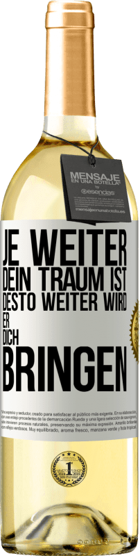 29,95 € Kostenloser Versand | Weißwein WHITE Ausgabe Je weiter dein Traum ist, desto weiter wird er dich bringen Weißes Etikett. Anpassbares Etikett Junger Wein Ernte 2024 Verdejo