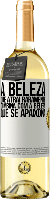 29,95 € Envio grátis | Vinho branco Edição WHITE A beleza que atrai raramente combina com a beleza que se apaixona Etiqueta Branca. Etiqueta personalizável Vinho jovem Colheita 2024 Verdejo