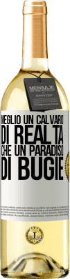 29,95 € Spedizione Gratuita | Vino bianco Edizione WHITE Meglio un calvario di realtà che un paradiso di bugie Etichetta Bianca. Etichetta personalizzabile Vino giovane Raccogliere 2023 Verdejo