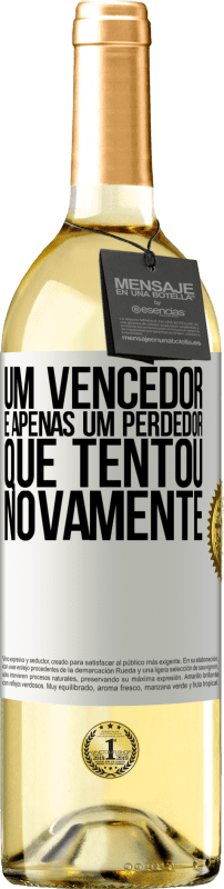 29,95 € Envio grátis | Vinho branco Edição WHITE Um vencedor é apenas um perdedor que tentou novamente Etiqueta Branca. Etiqueta personalizável Vinho jovem Colheita 2024 Verdejo