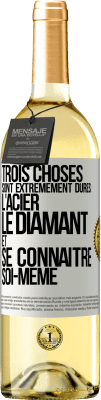 29,95 € Envoi gratuit | Vin blanc Édition WHITE Trois choses sont extrêmement dures : l'acier, le diamant et se connaître soi-même Étiquette Blanche. Étiquette personnalisable Vin jeune Récolte 2024 Verdejo