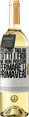 29,95 € Spedizione Gratuita | Vino bianco Edizione WHITE Possono tagliare tutti i fiori, ma non possono fermare la primavera Etichetta Bianca. Etichetta personalizzabile Vino giovane Raccogliere 2025 Verdejo