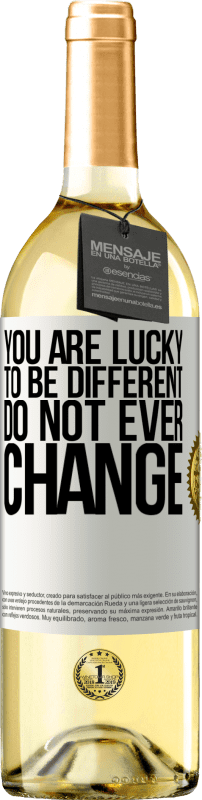 29,95 € Free Shipping | White Wine WHITE Edition You are lucky to be different. Do not ever change White Label. Customizable label Young wine Harvest 2022 Verdejo