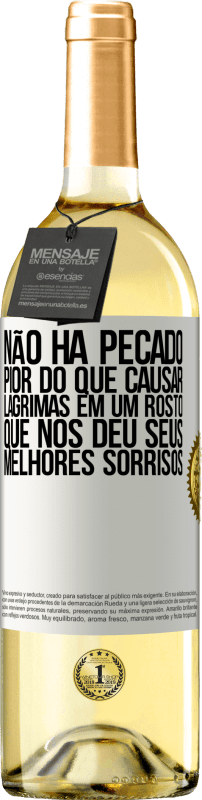 29,95 € Envio grátis | Vinho branco Edição WHITE Não há pecado pior do que causar lágrimas em um rosto que nos deu seus melhores sorrisos Etiqueta Branca. Etiqueta personalizável Vinho jovem Colheita 2024 Verdejo