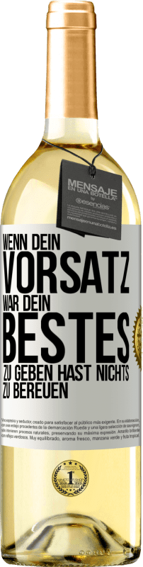 29,95 € Kostenloser Versand | Weißwein WHITE Ausgabe Wenn dein Vorsatz war, dein Bestes zu geben, hast nichts zu bereuen Weißes Etikett. Anpassbares Etikett Junger Wein Ernte 2024 Verdejo
