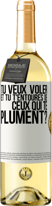 29,95 € Envoi gratuit | Vin blanc Édition WHITE Tu veux voler et tu t'entoures de ceux qui te plument? Étiquette Blanche. Étiquette personnalisable Vin jeune Récolte 2024 Verdejo