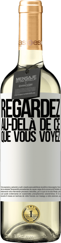 29,95 € Envoi gratuit | Vin blanc Édition WHITE Regardez au-delà de ce que vous voyez Étiquette Blanche. Étiquette personnalisable Vin jeune Récolte 2025 Verdejo