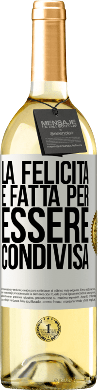 29,95 € Spedizione Gratuita | Vino bianco Edizione WHITE La felicità è fatta per essere condivisa Etichetta Bianca. Etichetta personalizzabile Vino giovane Raccogliere 2025 Verdejo