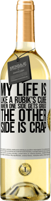 29,95 € Free Shipping | White Wine WHITE Edition My life is like a rubik's cube. When one side gets great, the other side is crap White Label. Customizable label Young wine Harvest 2025 Verdejo